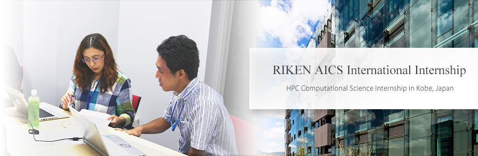 2018 RIKEN AICS International HPC Computational Science Internship